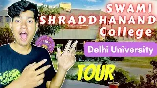 Swami Shraddhanand College Of Delhi University (SSNC)| VLOG and Campus Tour😍  #delhiuniversity