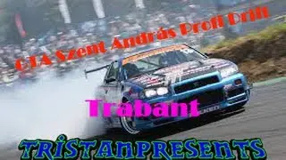 • GTA Szent András Profi Drift - Trabant  [HD] •