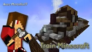Minecraft : Construction d'un Train / HOW TO BUILD A TRAIN IN MINECRAFT ?