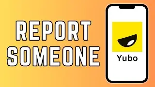 How to Report Someone on Yubo