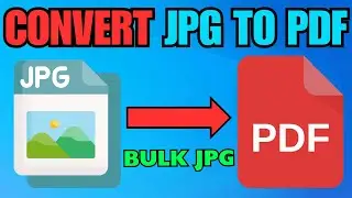 How To Convert Bulk JPG To PDF (FULL GUIDE)