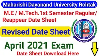 MDU M.E/M.Tech 1st Semester Regular/Reappear Revised Datesheet Out | MDU Revised Datesheet 2021