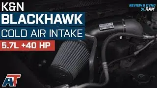 2009-2018 Ram 1500 K&N Blackhawk Cold Air Intake 5.7L Review & Dyno