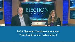 W. Wrestling Brewster, 2023 Candidate for Plymouth Select Board