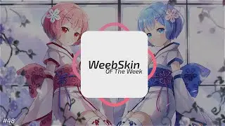 osu! 6 Weebskin of TheWeek 04/07/2019