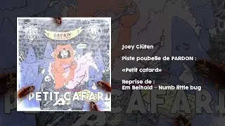 Chanson poubelle: Joey Glüten - Petit cafard (Em Beihold cover)