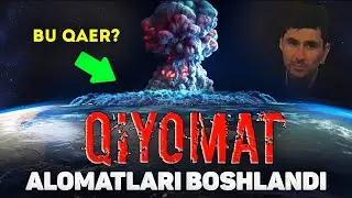 Қиёмат катта аломатлари бошланди! ~Абдуллох Домла~Abdulloh Domla 