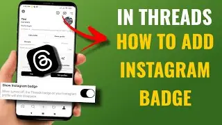 How To Add Instagram Badge In Threads Profile | English