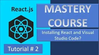 Tutorial#2 How to install Reactjs with visual studio code
