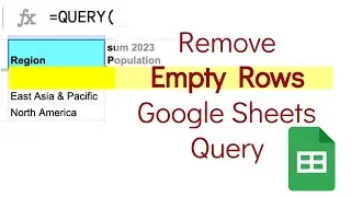 Google Sheets: Removing Empty Rows from =Query() Results