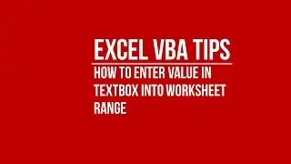 [VBA] How to Enter Value in Textbox into Worksheet Range