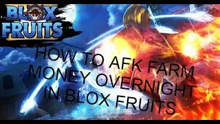 How To Afk Farm Money Overnight In Blox Fruits!