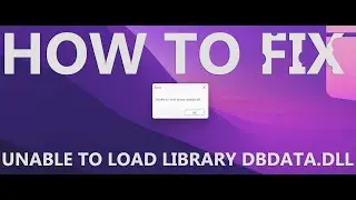 How to fix - UNABLE TO LOAD LIBRARY DBDATA.DLL