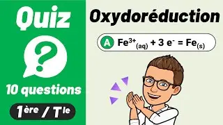 OXYDORÉDUCTION ✅ Quiz de révision 🎯 Première | Terminale Spécialité | Chimie