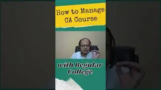 How to Manage CA Course with Regular College | CA Course with College 