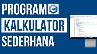 Contoh Program C++ Membuat Kalkulator Sederhana