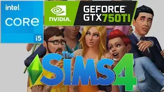 The Sims 4 | I5 4440 | GTX 750 Ti 2GB | 12GB RAM | 1080p, Ultra Settings