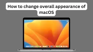 How to Change General preferences on macOS Monterey | 