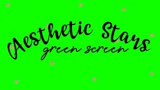 Aesthetic Stars |green screen|