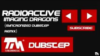 Imagine Dragons - Radioactive (Syncronized Dubstep Remix) [HD] - Dubstep #1
