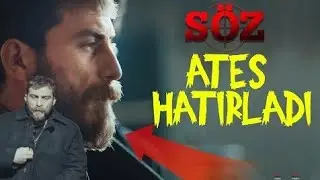 Söz 72. Bölüm Fragman Ateş Hatırlıyor.