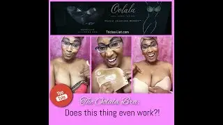 Does This Thing REALLY Work? Oolala Strapless Backless Cleavage Making 