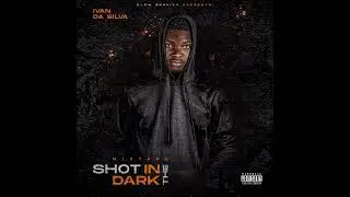 9. IVAN DA SILVA - UMA CHANCE (SHOT IN THE DARK) OFICIAL ÁUDIO