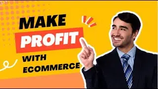How to Start an E-Commerce Store from Scratch (Even if You don't have any experience)