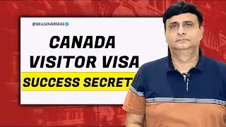 CANADA VISITOR VISA SUCCESS SECRET | LATEST UPDATE 2024