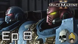 Space Marine 2 - Ep 8 - Planet Fall