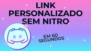 COMO TER LINK PERSONALIZADO NO DISCORD SEM NITRO