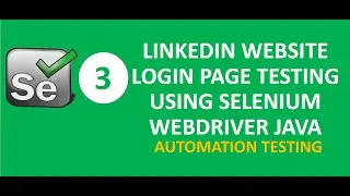 Linkedin Website Login Page Testing using Selenium WebDriver in Java  Eclipse