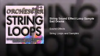 String Sound Effect Loop Sample Sad Drama