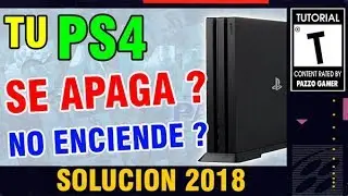 PS4 NO ENCIENDE O SE APAGA SOLA INMEDIATAMENTE SOLUCIÓN 2018