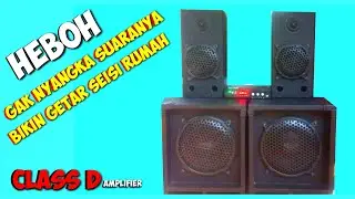class d amplifier tes hasil perakitan [ suaranya bikin getar seisi rumah