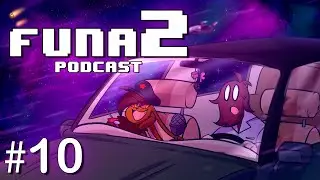 Funa2 Podcast #10: ULTIMO EPISODIO de Temporada!