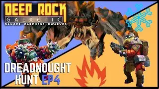 Two Dwarfs against Two Dreadnoughts - ( DEEP ROCK GALACTIC ) - Episode 4