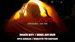 HANTU CAMPING ( Film Horror Millenial Indonesia Terbaru)