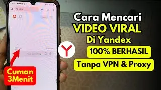 Cara Mencari Video Viral di Yandex Tanpa VPN Dan Proxy 2025