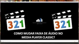 COMO MUDAR FAIXA DE ÁUDIO NO MEDIA PLAYER CLASSIC