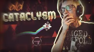'Old Cataclysm' 100% (insane/extreme demon) by Gboy