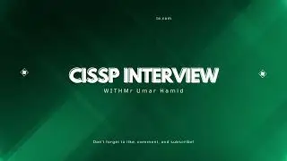 CISSP Interview with Fresh Candidate | Cracking the Cissp Certification | How to Ace Cissp Exam