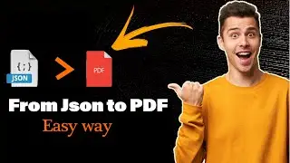 How To Convert JSON File To PDF 2026