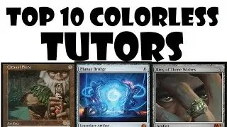 Top 10 Colorless Tutors For Commander