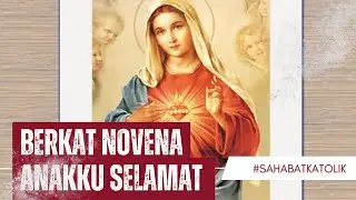 Meski Bukan Katolik - Berkat Novena, Bayiku Selamat