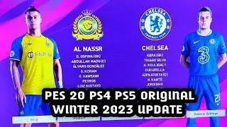 TUTORIAL UPDATE PATCH OPTION FILE PES 2020 PS4 PS5 ORIGINAL SEASON WINTER 2023 | AL NASSR