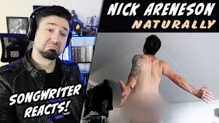 Songwriter REACTS to Nick Arneson - Naturally (First Listen!)