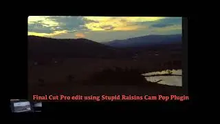 Final Cut Pro edit using Stupid Raisins Cam Pop Plugin