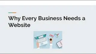 Why Every Business Needs A Website