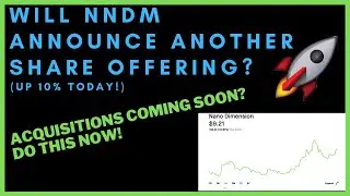 WILL NNDM STOCK DO ANOTHER SHARE OFFERING THIS WEEK??-Short Squeeze!-(Nano Dimension Stock Analysis)